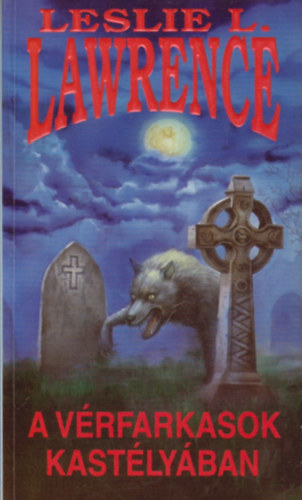 Leslie L. Lawrence - A vérfarkasok kastélyában