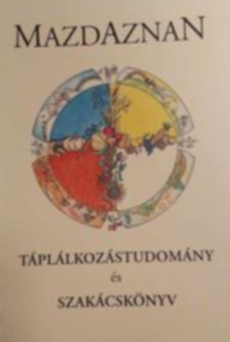 Dr. O.Z.A. Hanish - Mazdaznan - Tpllkozstudomny s szakcsknyv