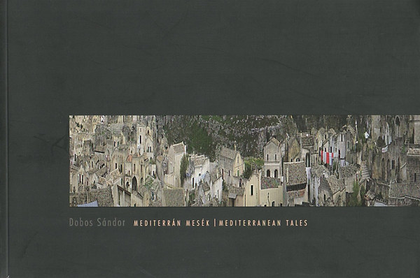 Dobos S�ndor - Mediterr�n mes�k | Mediterranean Tales