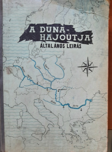 Jakus Mihly (szerk.) - A Duna hajtja (ltalnos lers)