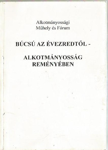 Bcs az vezredtl - alkotmnyossg remnyben