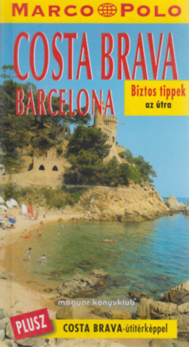 Schulz, Horsth. - Costa Brava - Barcelona - Marco Polo