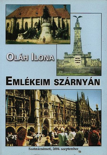 Ol�h Ilona - Eml�keim sz�rny�n - �lm�nyek �s reflexi�k