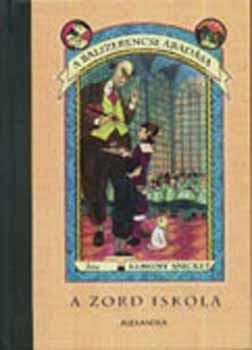 Lemony Snicket - A zord iskola - A balszerencse �rad�sa V.