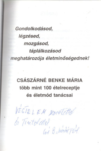 Csszrn Benke Mria - Gondolkodsod,lgzsed,mozgsod,tpllkozsod meghatrozja letminsgednek!