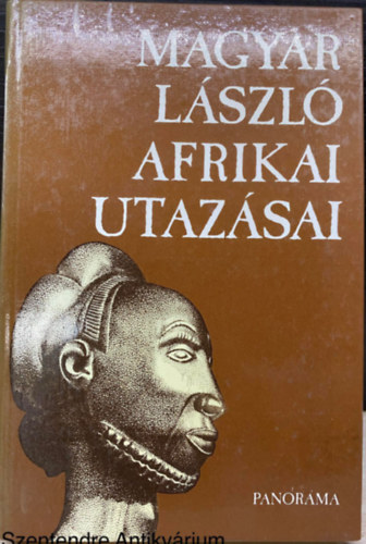 Magyar Lszl, Szerk.: Vber Kroly - Magyar Lszl afrikai utazsai (Sajt kppel)