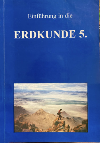 Radnai Katalin - Einf�hrung in die Erdkunde f�r die 5. Klasse der zweisprachigen Grundschulen