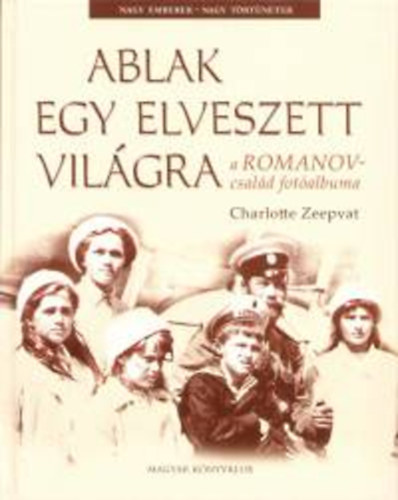 Zeepvat, Charlotte - Ablak egy elveszett vilgra