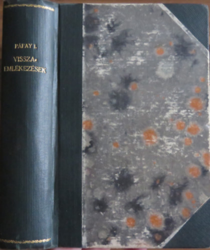 Pápay István, Benda Jenő - Visszaemlékezések I.Ferenc József. és IV. Károly királyról + Circe (két mű egybekötve)