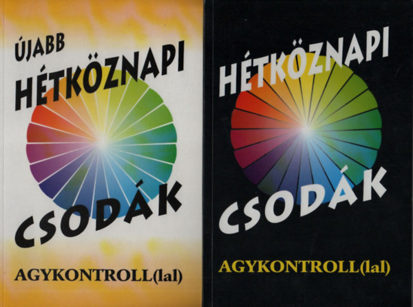 Hétköznapi csodák agykontroll(lal) + Újabb hétköznapi csodák agykontroll(lal)