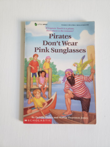 Debbie Dabey, Marcia Thornton Jones - Pirates Don't Wear Pink Sunglasses