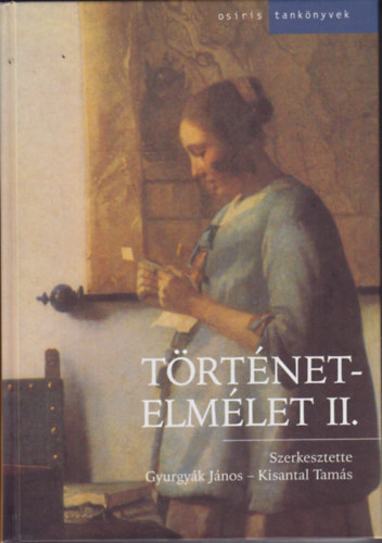 Gyurgyk Jnos-Kisantal Tams (Szerk.) - Trtnetelmlet II.