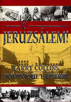 Collins, L.- Lapierre, D. - , Jeruzslem!