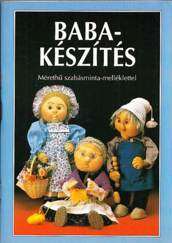 Bertl Wehrle - Babakészítés (Mérethű szabásminta-melléklettel)