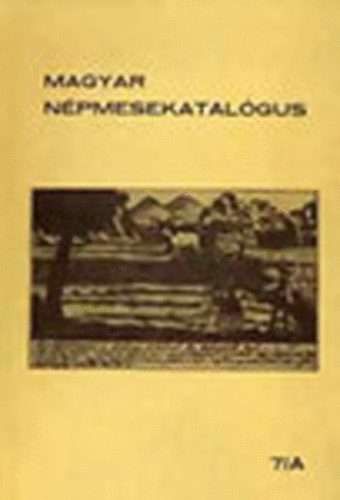 Magyar népmesekatalógus 7/A-B-C (I-III.)