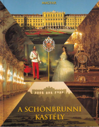 Wolfgang Paneras (szerk.) - A Schnbrunni Kastly