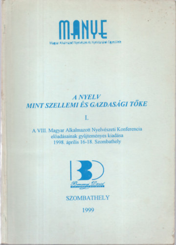Balask Mria, Kohn Jnos - A nyelv mint szellemi s gazdasgi tke I-III.