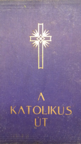 Possonyi Lszl - A katolikus t