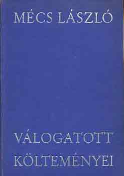 M�cs L�szl� - M�cs L�szl� v�logatott k�ltem�nyei