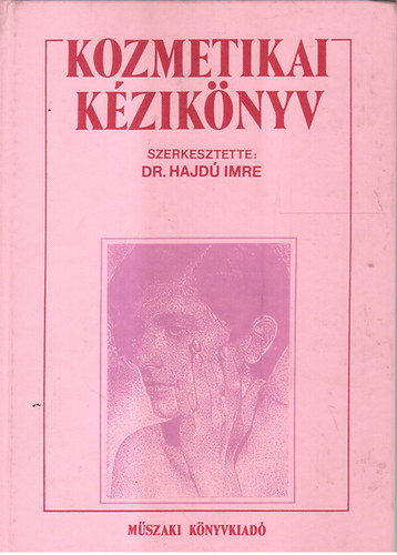 Dr. Hajd Imre (szerk.) - Kozmetikai kziknyv