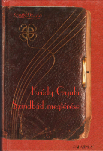 Krúdy Gyula - Szindbád megtérése