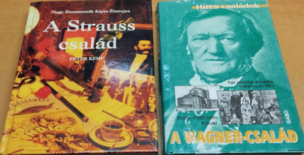 Hans-Joachim Bauer, Peter Kemp - A Strauss csald + A Wagner-csald (2 ktet)