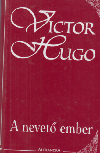 Victor Hugo - A nevet� ember
