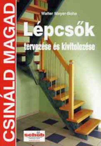 Walter Meyer-Bohe - Lpcsk tervezse s kivitelezse - Csinld magad