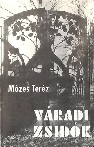 Mózes Teréz - Váradi zsidók
