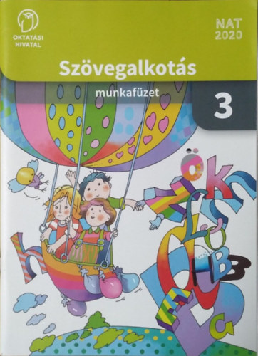 F�l�p M�ria - Szil�gyi Katalin - Sz�vegalkot�s 3. - Munkaf�zet
