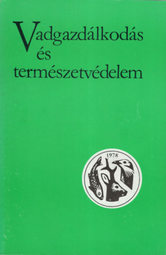 Rthy Zsigmond (szerk.) - Vadgazdlkods s termszetvdelem