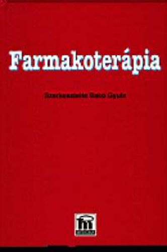 Bak Gyula (szerk.) - Farmakoterpia