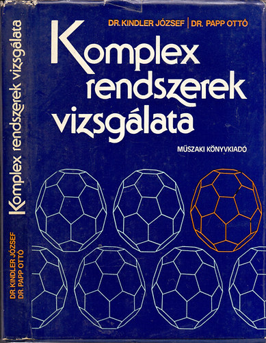 Kindler József dr.; Papp Ottó dr. - Komplex rendszerek vizsgálata