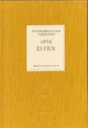 Turgenyev - Apák és fiúk