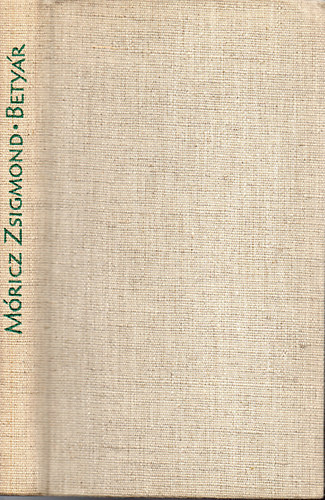 Mricz Zsigmond - Betyr
