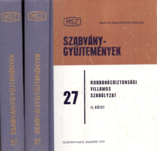 Gyri Jnos (szerk.) - Robbansbiztonsgi villamos szablyzat I-II.