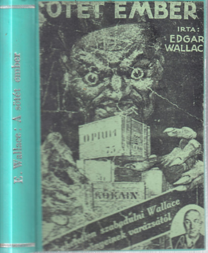 Edgar Wallace - A s�t�t ember