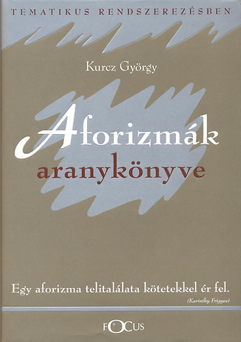 Kurucz György - Aforizmák aranykönyve