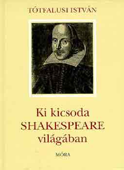 T�tfalusi Istv�n - Ki kicsoda Shakespeare vil�g�ban