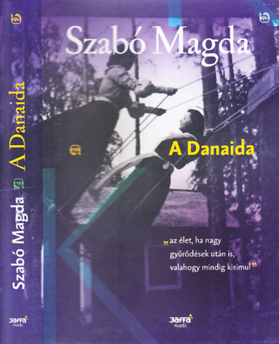 Szabó Magda - A Danaida