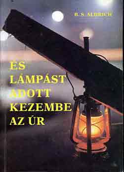 B. S. Aldrich - s lmpst adott kezembe az r