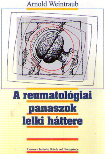 Weintraub, Arnold - A reumatol�giai panaszok lelki h�ttere