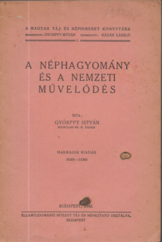 Gyrffy Istvn - A nphagyomny s a nemzeti mvelds (A Magyar Tj- s Npismeret Knyvtra 1.)