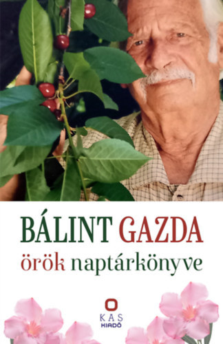 Bálint György - Bálint gazda örök naptárkönyve