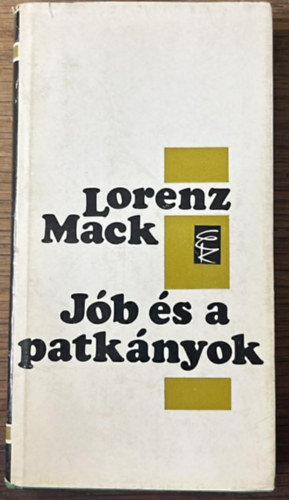 Lorenz Mack - J�b �s a patk�nyok