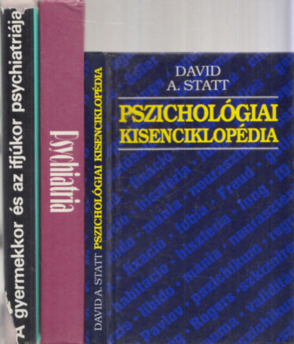 3 db. pszicholgia (Pszicholgiai kisenciklopdia + Psychiatria + A gyermekkor s az ifjkor psychiatrija)