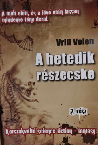 Vrill Volen - A hetedik r�szecske - II. r�sz