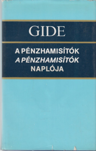 Andr� Gide - A p�nzhamis�t�k-A p�nzhamis�t�k napl�ja
