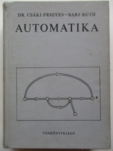 Dr. Csáki Frigyes; Bars Ruth - Automatika