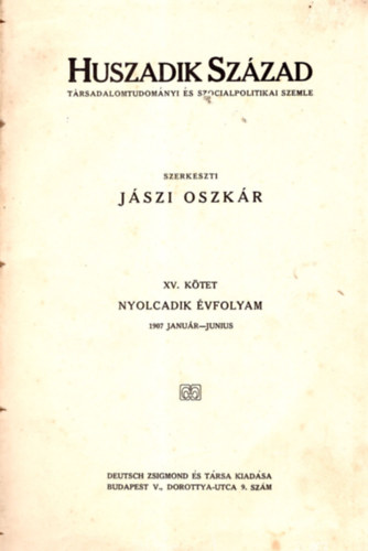 Jszi Oszkr (szerk.) - Huszadik szzad 1907/I. (janur-jnius)